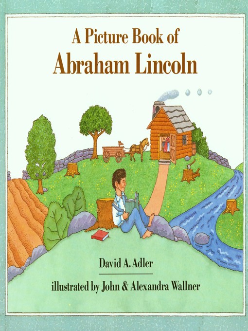 Title details for A Picture Book of Abraham Lincoln by David A. Adler - Available
